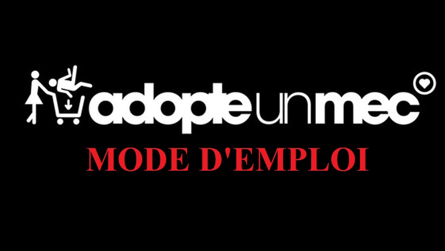 adopte-un-mec-mode-d-emploi