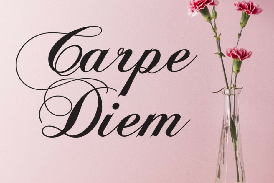 carpe diem