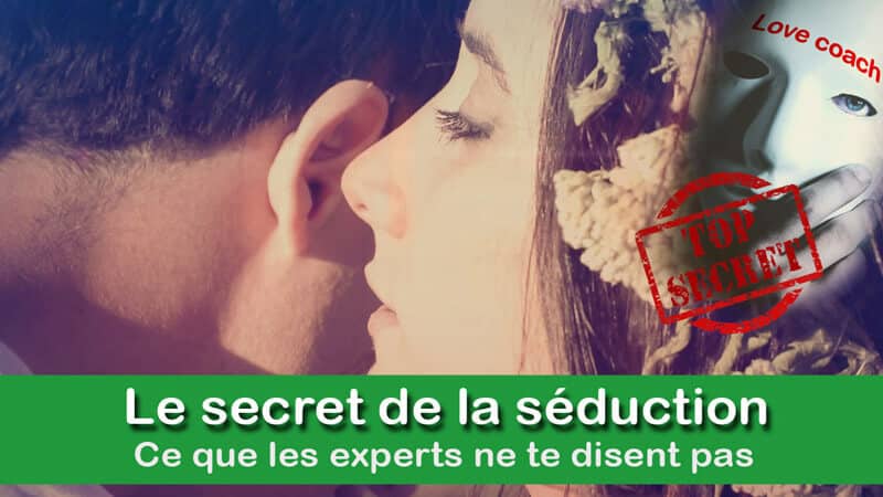 secret reussir seduction