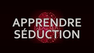 apprendre la seduction