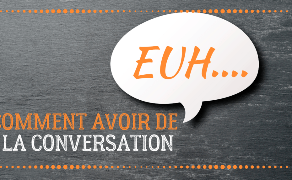 comment-avoir-de-la-conversation